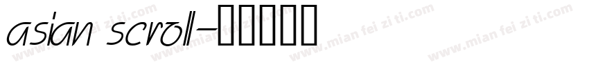 asian scroll字体转换